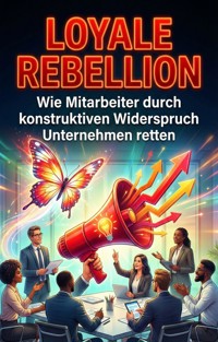 Loyale Rebellion - Thomas Weber - ebook