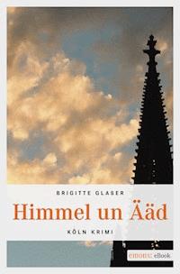 Himmel un Ääd - Glaser Brigitte - ebook