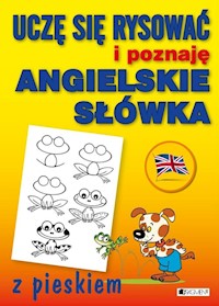 Uczę się rysować i poznaję angielskie słówka z pieskiem -  - książka