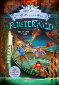 Flüsterwald - Die magische Akademie. Der dunkle Zirkel (Flüsterwald, Bd. III-2) - Suchanek Andreas - ebook