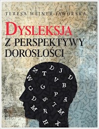 Dysleksja z perspektywy dorosłości - Wejner-Jaworska Teresa - książka