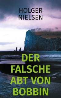 Der falsche Abt von Bobbin - Holger Nielsen - ebook