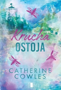 Krucha ostoja. Seria Sparrow Falls. Tom 1 - Cowles Catherine - ebook + audiobook + książka
