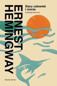 Stary człowiek i morze - Ernest Hemingway - książka