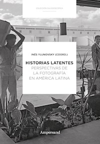 Historias latentes - Inés Yujnovsky - ebook