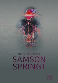 Samson springt - Dietrich Rauch - ebook