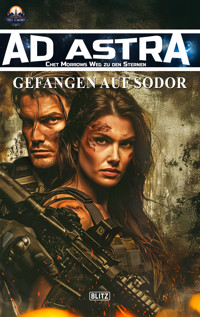 Ad Astra – Chet Morrows Weg zu den Sternen, Neue Abenteuer 16: Gefangen auf Sodor - Michael Edelbrock - ebook