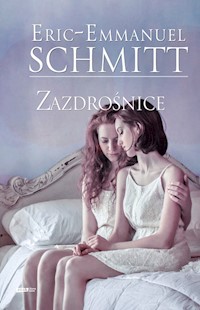 Zazdrośnice - Schmitt Éric-Emmanuel - książka