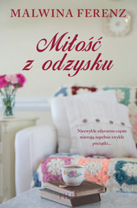 Miłość z odzysku - Ferenz Malwina - książka