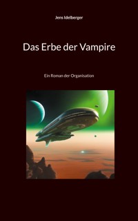Das Erbe der Vampire - Jens Idelberger - ebook