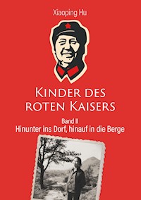 Kinder des roten Kaisers - Hu Xiaoping - ebook
