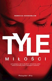 Tyle miłości - Rebecca Rosenblum - książka