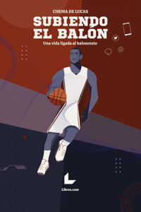 Subiendo el balón - Chema de Lucas - ebook