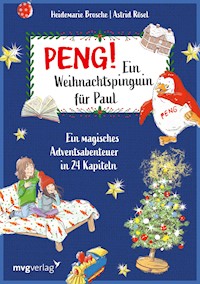 Peng! Ein Weihnachtspinguin für Paul - Heidemarie Brosche - ebook
