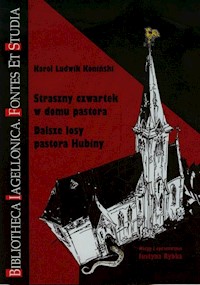 Straszny czwartek w domu pastora Dalsze losy pastora Hubiny - Koniński Karol Ludwik - książka