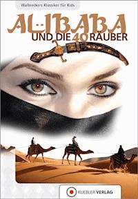 Ali Baba und die vierzig Räuber - Dirk Walbrecker - ebook