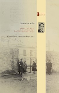 Żadna blaga, żadne kłamstwo ... - Stanisław Adler - książka
