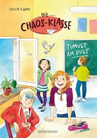 Die Chaos-Klasse - Tumult am Pult (Bd. 2) - Usch Luhn - ebook