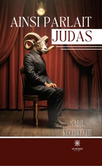 Ainsi parlait Judas - Nabil Kechikeche - ebook