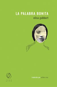 La palabra bonita - Elisa Gabbert - ebook