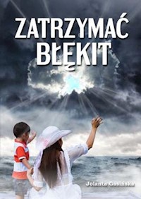 Zatrzymać błękit - Gasińska Jolanta - książka