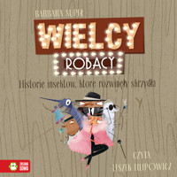 Wielcy Robacy. Historie insektów, które rozwinęły skrzydła - Supeł Barbara - audiobook