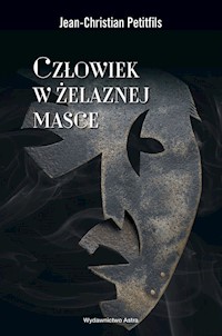Człowiek w żelaznej masce - Petitfils Jean-Christian - książka