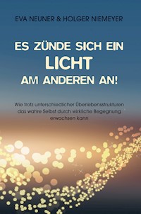Es zünde sich ein Licht am anderen an! - Holger Niemeyer - ebook