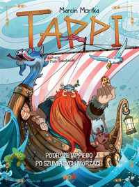 Tappi. Podróże Tappiego po Szumiących Morzach - Marcin Mortka - ebook + audiobook + książka