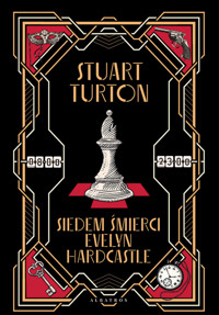 Siedem śmierci Evelyn Hardcastle - Stuart Turton - ebook + audiobook + książka
