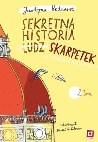 Sekretna historia ludz... skarpetek Tom 2 - Justyna Bednarek - książka