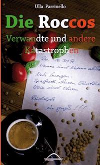 Die Roccos - Ulla Parrinello - ebook