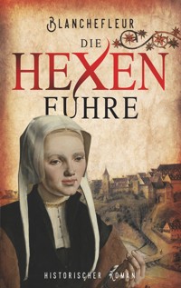 Die Hexenfuhre - C. Blanchefleur - ebook