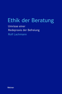 Ethik der Beratung - Rolf Lachmann - ebook