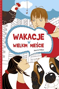 Wakacje w wielkim mieście - Marcin Pałasz - ebook + audiobook