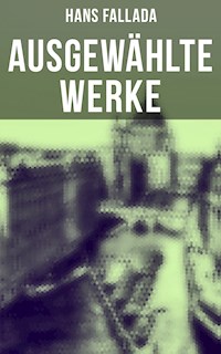 Ausgewählte Werke - Hans Fallada - ebook
