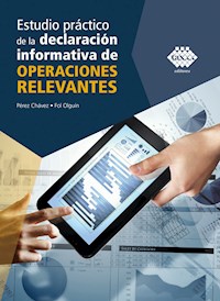 Estudio práctico de la declaración informativa de operaciones relevantes 2019 - José Pérez Chávez - ebook