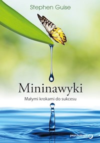 Mininawyki Małymi krokami do sukcesu - Stephen Guise - książka