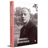 Gombrowicz - rekonstrukcje - zbiorowa praca - książka