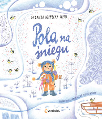 Pola na śniegu - Gabriela Rzepecka-Weiss - książka