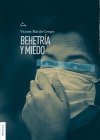 Behetría y miedo - Vicente Martín Crespo - ebook