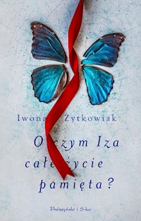 O czym Iza całe życie pamięta? - Iwona Żytkowiak - książka