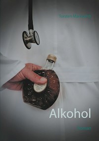 Alkohol - Torsten Markwirth - ebook