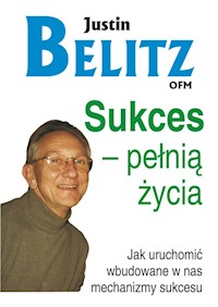 Sukces pełnią życia - Belitz Justin - książka