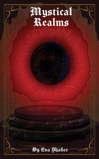 Mystical Realms - Eva Shafiee - ebook