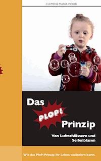 Das PloP-Prinzip - Clemens Maria Mohr - ebook