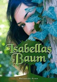 Isabellas Baum - Melisande Arven - ebook