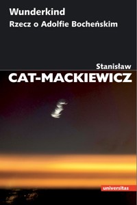 Wunderkind - Stanisław Cat-Mackiewicz - ebook + książka