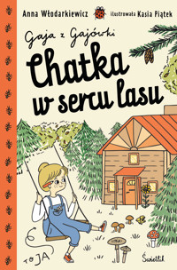 Chatka w sercu lasu. Gaja z Gajówki. Tom 1 - Anna Włodarkiewicz - audiobook + książka