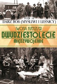 Darz Bór (Myśliwi i Leśnicy) - Kienzler  Iwona - książka
